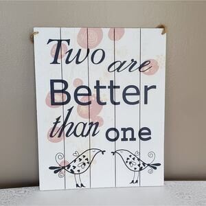 Two Are Better Than One Home Decor Sign Couples Pair Birds Pink White Gift‎